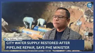 City water supply restored after pipeline repair, says PHE minister
