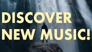Discover New Music (Edition 18)