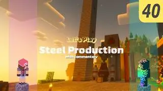 Stacia 2 Expert - Immersive Engineering Steel Production | Minecraft (Ep 40)