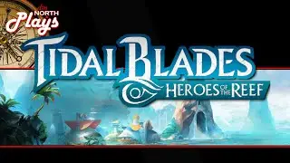 Tidal Blades: Heroes of the Reef - Board Game Live Stream Replay