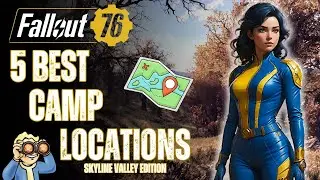 Best CAMP Locations in Skyline Valley Fallout 76