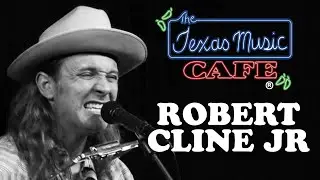 Robert Cline Jr. - My Way or the Highway (LIVE @ the Texas Music Cafe&reg;)