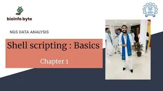 Introduction to shell scripting | Chapter 1 | Bioinformatics Course