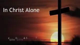 In Christ Alone   Happy Easter!