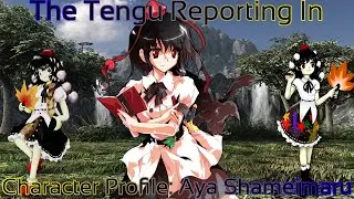 Touhou - Character Profile Aya Shameimaru (Aya Reporting In!)