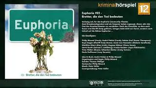 Euphoria #3 - Bretter, die den Tod  bedeuten / Komplettes H&ouml;rspiel