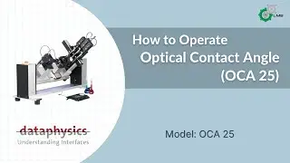 How to Operate Optical Contact Angle (OCA 25) - DataPhysics
