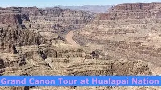 Grand Canon Tour at Hualapai Nation