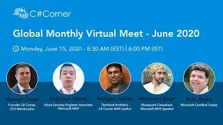 C# Corner Global Monthly Virtual Meet - June 2020