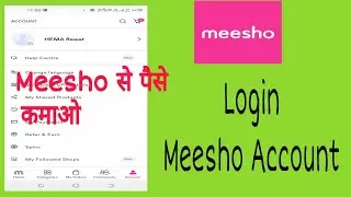 How to earn money from Meesho App || How to login Meesho account #howto_use_meesho_app