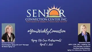 #YourWeeklyConnection - Aging Life Care Professionals