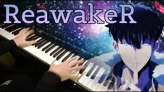 ReawakeR - Solo Leveling S2 OP - Piano Cover