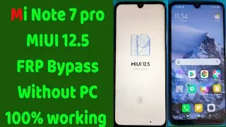 Mi note 7 pro|MIUI 12.5|FRP Bypass Without PC| 100% working|HD SOLUTION 🔥