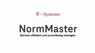 Normen effizient und zuverl&auml;ssig managen I NormMaster - Teil 1 I T-Systems