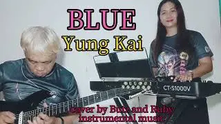 Blue by yung kai cover Butz and Ruby Agudo coupleband instrumental music