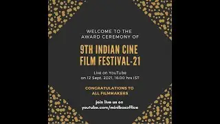 Award Ceremony: 9th Indian Cine Film Festival-21 | Miniboxoffice