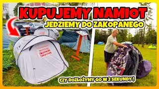 KUPUJEMY NAMIOT! Jedziemy do ZAKOPANEGO na Kemping Pod Krokwią.