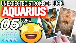 Aquarius ♒ 😁UNEXPECTED STROKE OF LUCK!🤩 Horoscope for Today JUNE 5 2022♒Aquarius tarot june 5 2022