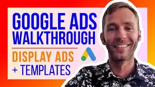 Google Ads 2020: How to Create + Upload Display Ad Campaigns (FREE templates for all sizes!)