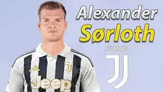 Alexander Sørloth ● Juventus Transfer Target 2026 ⚪️⚫️🇳🇴 Best Goals & Skills