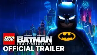 LEGO Batman: Наследие Тёмного рыцаря &mdash; официальный закулисный трейлер ко Дню Бэтмена