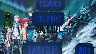 прохождение SWORD ART ONLINE FATAL BULLET Dissonance of the Nexus часть # 1 царство ночи