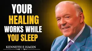 Nighttime Healing Secrets: SPEAK THE WORD, RECEIVE YOUR MIRACLE BY FAITH NOW! | Kenneth E. Hagin