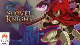 Shovel Knight: Specter of Torment - Part 2 (Long Play)