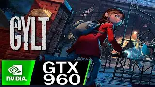 GYLT - GTX960 4Gb - Intel I7 6700k - Bajo - Medio - Alto y Ultra en Full 1080p👀