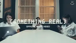 Something Real