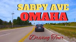 Drive Tour in Omaha Nebraska | Harrison St to 204th St via Sarpy Avenue | Scenic Road Trip | USA