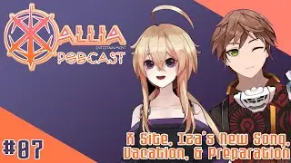 X Site, Iza's New Song, Vacation, & Preparation - CrossAllia Podcast #Vtuber #CrossAllia #LIVE