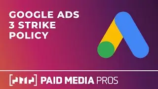 Google Ads 3 Strike Policy