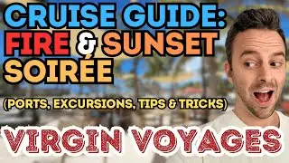 Virgin Voyages | Fire & Sunset Soiree | Cruise Guide