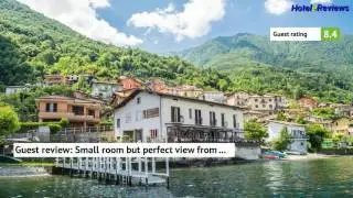 Crotto dei Pescatori Hotel Review 2017 HD, Lezzeno, Italy