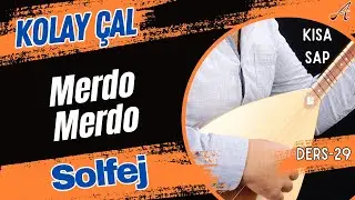 Merdo Merdo-Solfej(Kısa Sap Bağlama)