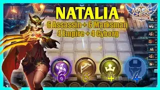 Best Combo Magic Chess | Natalia Triple Synergy | 6 Assassin 6 Marksman 4 Empire 4 Cyborg
