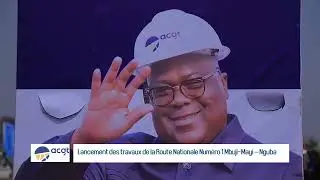 Lancement des travaux de la Route Nationale Numéro 1 Mbuji-Mayi – Nguba