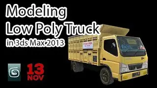 Creating Low Poly Truck in 3ds Max 2013