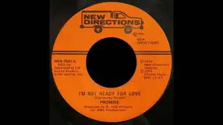 PROMISE - I'm Not Ready For Love (1975)