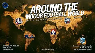 Around the Indoor Football World #AF1 #NAL #IFL #TAL #AAL 📱