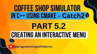 Coffee Shop Simulator with Unit Testing in Catch2 - Creating Interactive Menu in C++ | OOP in C++