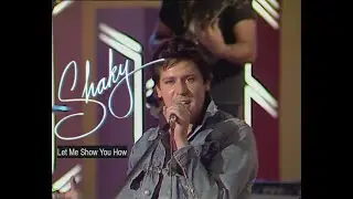Shakin' Stevens - Let Me Show You How (1981) Tv - 30.07.1981