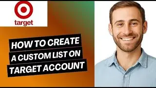 How to Create a Custom List on Target Account | Easy Guide