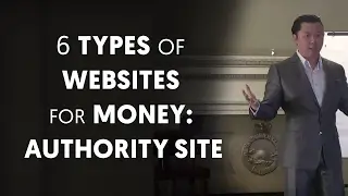 6 Types of Websites You Can Create to Make Money: Authority Site - Dan Lok