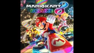 First Time Playing MARIO KART! - (Mario Kart 8 Deluxe) [Part 1]