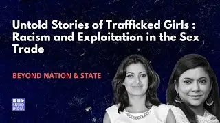 Untold Stories of Trafficked Girls  Racism and Exploitation in the Sex Trade