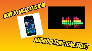 How to Get a Free Custom Ringtone on Android 2021