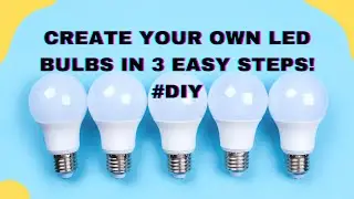Create Your Own LED Bulbs in 3 Easy Steps! #DIY