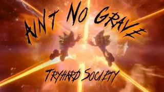 Ain't No Grave - Tryhard Society || AMV || Sonic The Hedgehog
